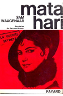 Les écrivains inspirés par les femmes Sam Waagenar,Mata-Hari